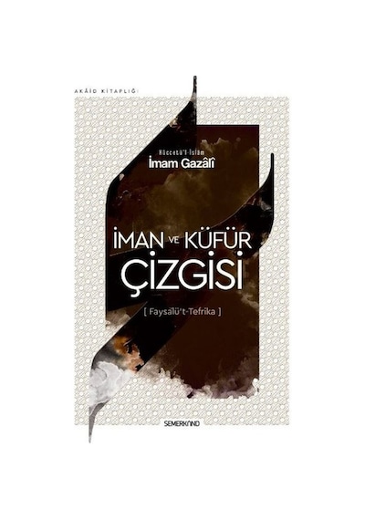 Iman Ve Küfür Çizgisi-Faysalü'T Tefrika