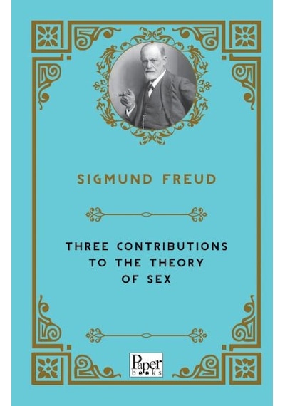 Three Contributions To The Theory Of Sex İngilizce