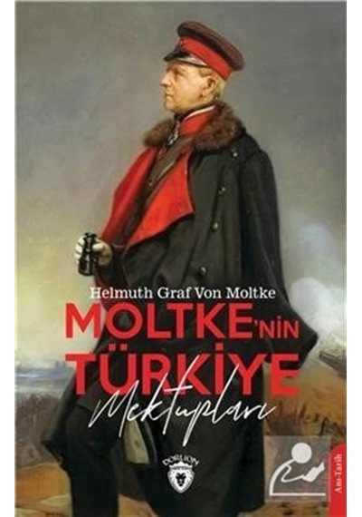 Moltke'Nin Türkiye Mektupları / Helmuth Von Moltke 9786254079726