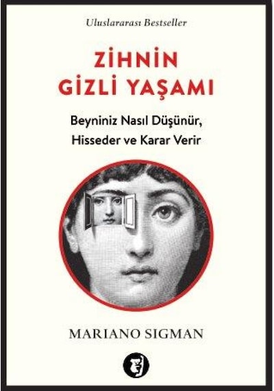 Zihnin Gizli Yaşamı  - Mariano Sigman  - Aylak Kitap