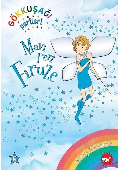 Mavi Peri Firuze - Gökkuşağı Perileri 5 - Daisy Meadows - Beyaz Balina Yayınları