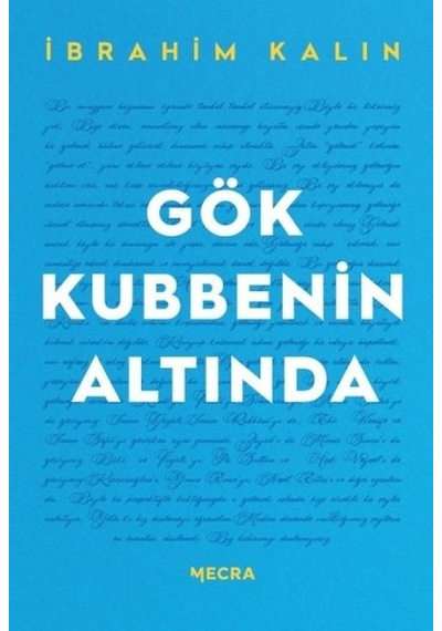 GÖK KUBBENİN ALTINDA