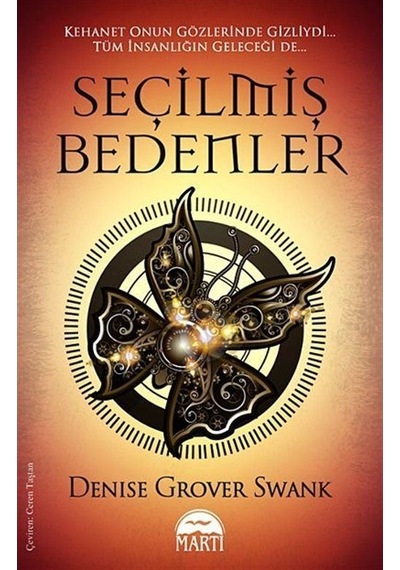 Seçilmiş Bedenler - Denise Grove Swank - Martı Yayınları