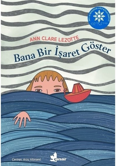 Bana Bir İşaret Göster - Ann Clare Lezotte - Çınar Yayınları