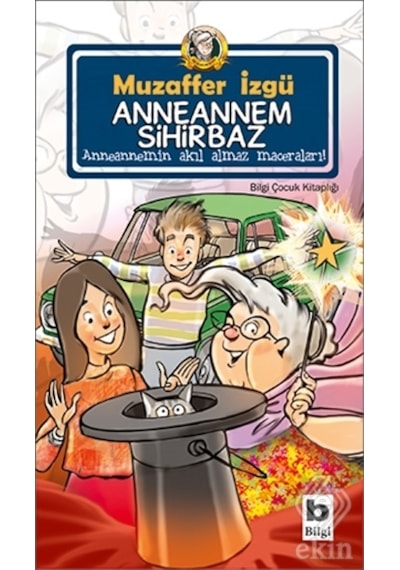 Anneannem Sihirbaz - Muzaffer İzgü - Bilgi Yayınevi