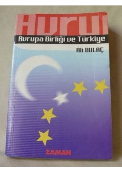 Avrupa Birliği ve Türkiye/Ali Bulaç