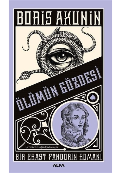 Ölümün Gözdesi - Bir Erast Fandorin Romanı - Boris Akunin - Alfa Yayıncılık