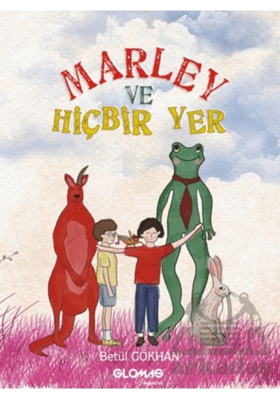 Marley Ve Hiçbir Yer Ciltli Glomas Yayınevi