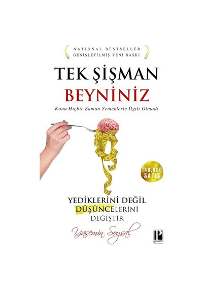 Tek Şişman Beyniniz: ''şişmansanız Bir Sebebi Var...''