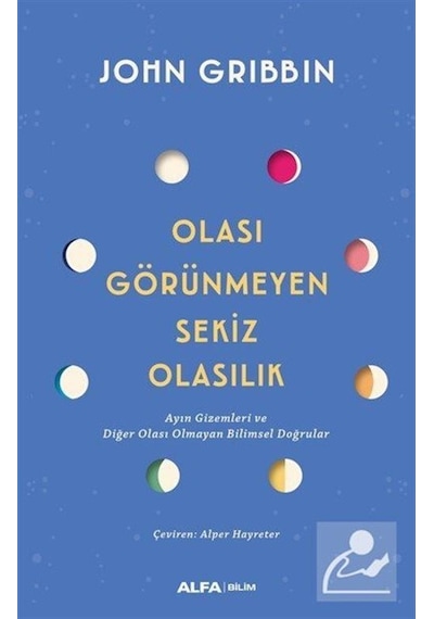 Olası Görünmeyen Sekiz Olasılık / John Gribbin