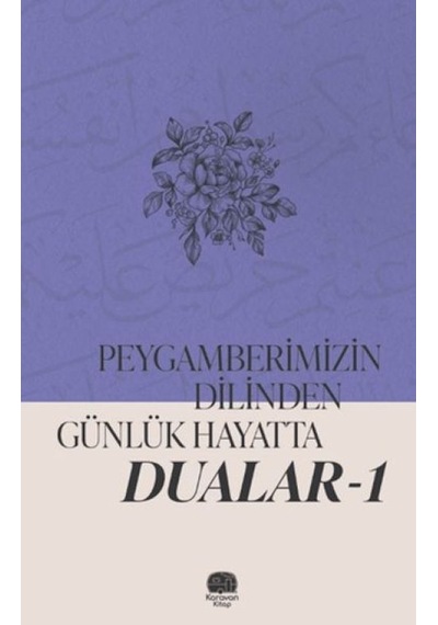 Peygamberimizin Dilinden Günlük Hayatta Dualar 1 - Mjfz-763476