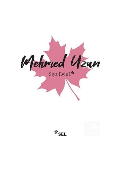 Siya Evine - Mehmed Uzun - Sel Yayıncılık
