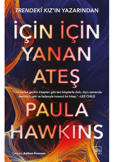 İçin İçin Yanan Ateş - Paula Hawkins - İthaki Yayınları