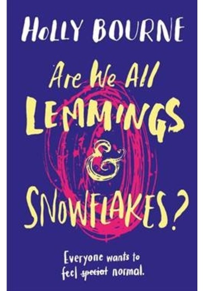 Are We All Lemmings And Snowflakes 9781474933612