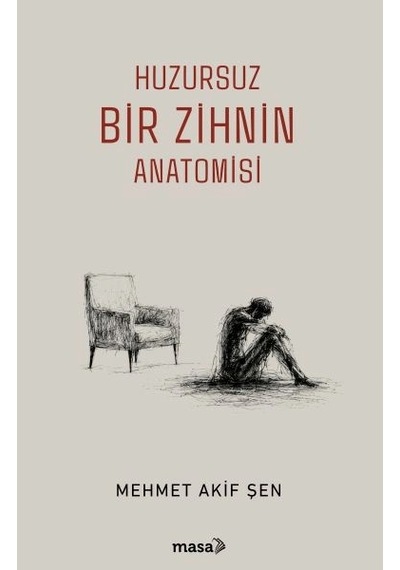 Huzursuz Bir Zihnin Anatomisi