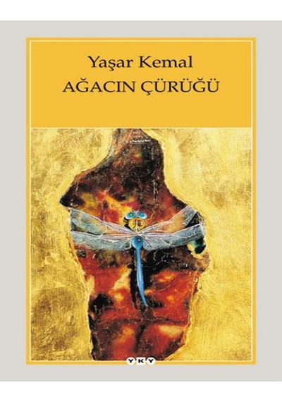 Ağacın Çürüğü Yaşar Kemal Yapı Kredi Yayınları