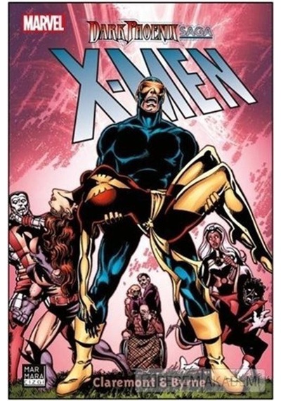 X-Men Dark Phoenix Saga - Chris Claremont - Marmara Çizgi