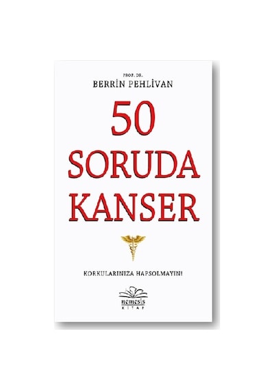 50 Soruda Kanser - Berrin Pehlivan - Nemesis Kitap