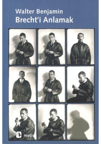 Brecht'i Anlamak - Walter Benjamin - Metis Yayınları