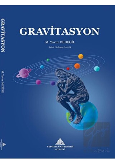 Gravitasyon  - M. Yavuz Dedegil  - Yeditepe Üniversitesi Yayınevi