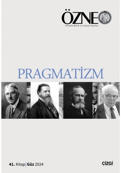 Özne 41.kitap Güz 2024 - Pragmatizm