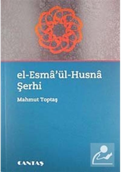 El-Esma'ül Husna Şerhi - Mahmut Toptaş - Cantaş Yayınları