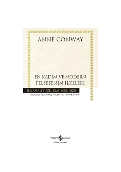 En Kadim Ve Modern Felsefenin Ilkeleri - Anne Conway 9786254051869