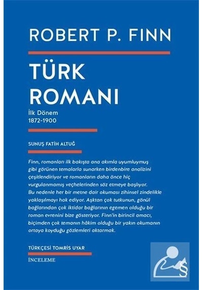Türk Romanı İlk Dönem 1872-1900 - Robert P. Finn - Everest Yayınları