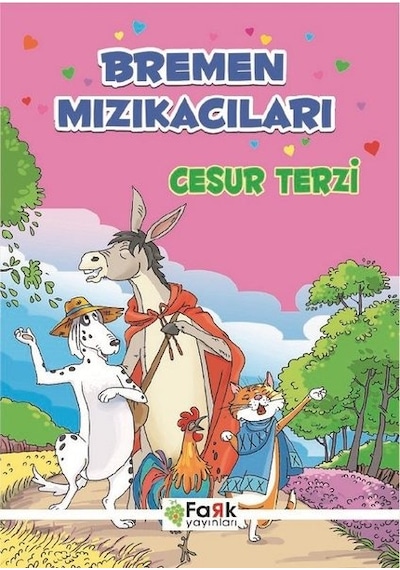 Bremen Mızıkacıları Cesur Terzi- Fark Yayınları