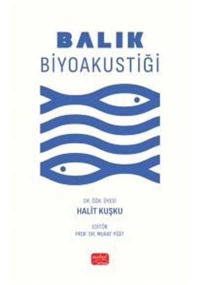 Balık Biyoakustiği / Dr. Öğr. Üyesi Halit Kuşku
