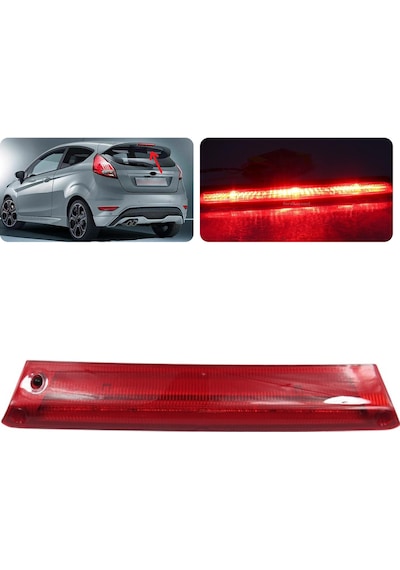 Ford Fiesta Arka Stop Lambası Bagaj Üstü Led Kırmızı 2008-2018
