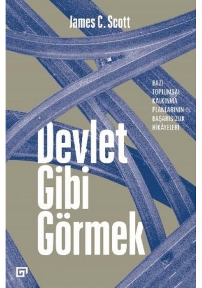 Devlet Gibi Görmek Bazı Toplumsal Kalkınma Planlarının