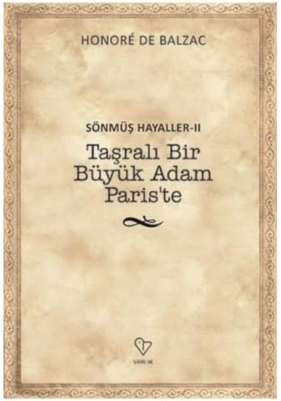 Sönmüş Hayaller Iı: Taşralı Bir Büyük Adam Paris'te: Sönmüş Hayaller 2