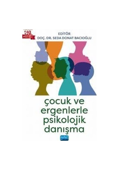 Çocuk Ve Ergenlerle Psikolojik Danışma / Kolektif