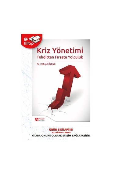 Kriz Yönetimi Tehditten Fırsata Yolculuk E-kitap