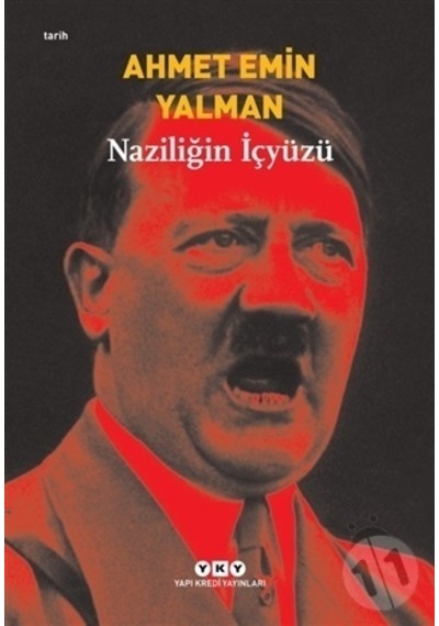 Naziliğin İç Yüzü - Ahmet Emin Yalman - Yapı Kredi Yayınları