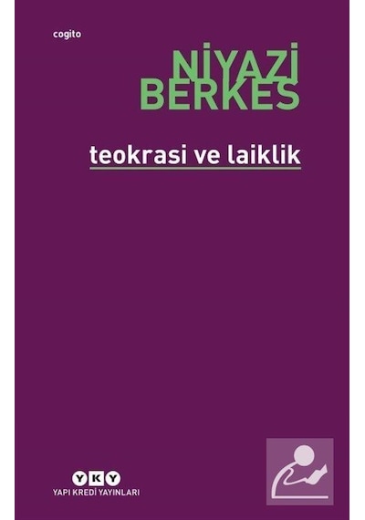 Teokrasi ve Laiklik - Niyazi Berkes - Yapı Kredi Yayınları