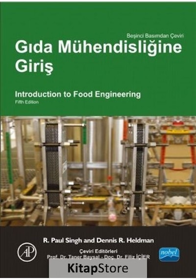 Gıda Mühendisliğine Giriş -  R. Paul Singh  - Nobel Akademik Yayıncılık