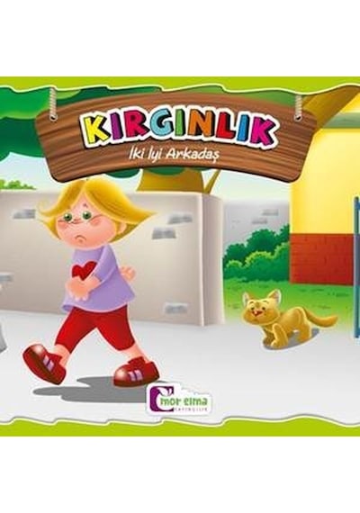 Kırgınlık-İki İyi Arkadaş- Mor Elma Yayıncılık
