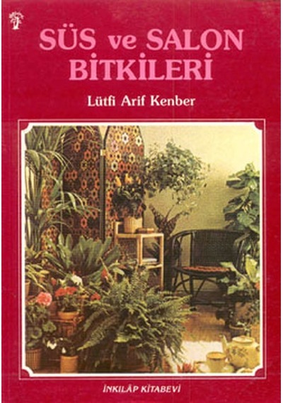 Süs ve Salon Bitkileri