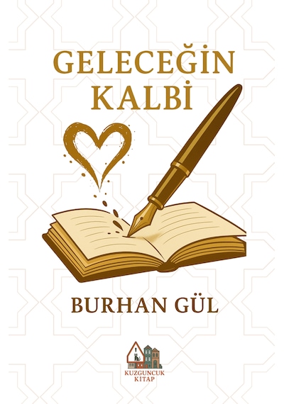 İstanbul Yayınları Geleceğin Kalbi Burhan Gül