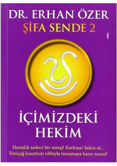 Şifa Sende 2 - İçimizdeki Hekim İlk Baskı 2015
