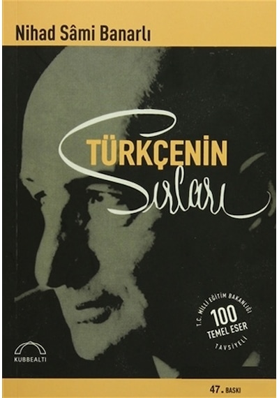 Türkçenin Sırları  - Nihad Sami Banarlı  - Kubbealtı Neşriyatı