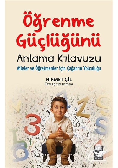 Öğrenme Güçlüğünü Anlama Klavuzu / Hikmet Çil