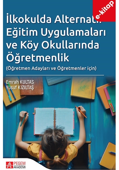 İlkokulda Alternatif Eğitim Uygulamaları Ve Köy Okullarında Öğret
