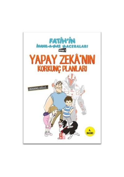 Fatihin İnanılamaz Maceraları - Yapay Zekanın Korkunç Planları - Rxlu-619582