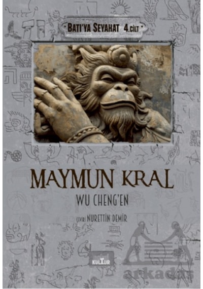 Maymun Kral - Batı'ya Seyahat 4. Cilt Nobel Kültür