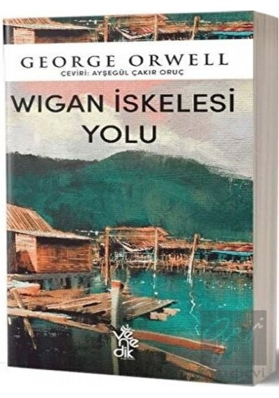 Venedik Yayınları - Wigan İskelesi Yolu