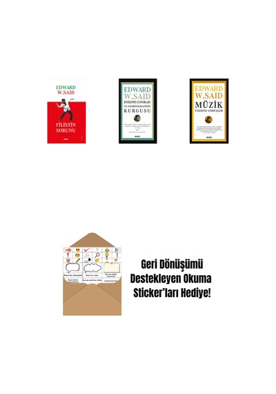 Filistin Sorunu + Joseph Conrad Ve Otobiyografinin Kurgusu + Müzik Üzerine Görüşler + Okuma Sticker'ları