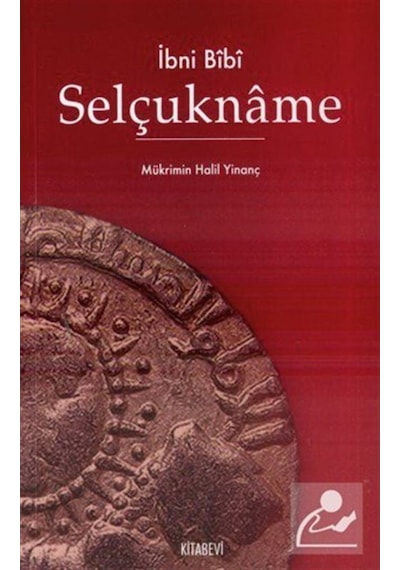 Selçukname - Hülya Aşkın - Kitabevi Yayınları